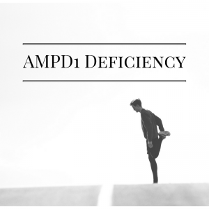 AMPD1 Deficiency