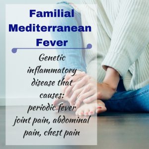 familialMediterranean fever