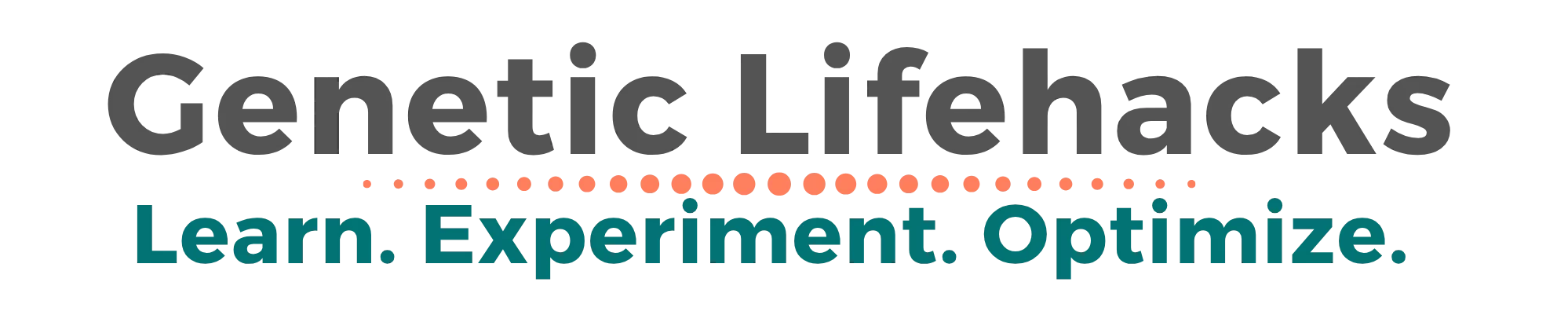 Genetic Lifehacks